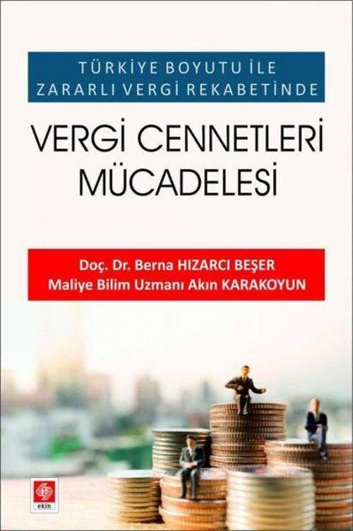 Vergi Cennetleri Mücadelesi - Türkiye Boyutu İle Zararlı Vergi Rekabetinde