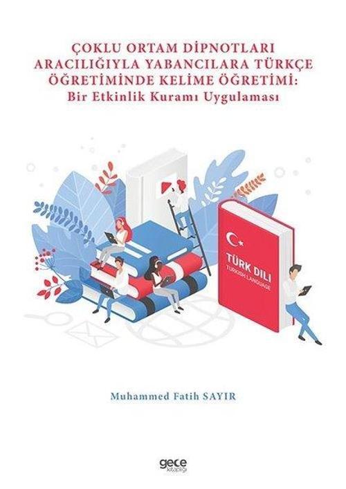 Çoklu Ortam Dipnotları Aracılığıyla Yabancılara Türkçe Öğretiminde Kelime Öğretimi: Bir Etkinlik Kur