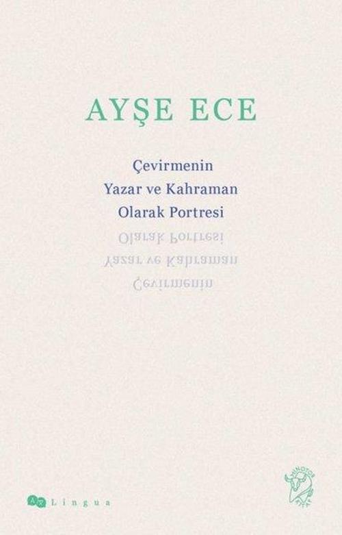 Çevirmenin Yazar ve Kahraman Olarak Portresi
