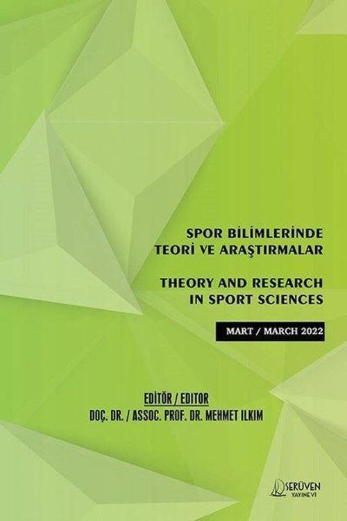 Spor Bilimlerinde Teori ve Araştırmalar - Mart 2022