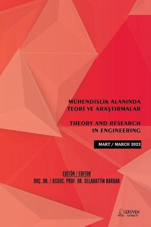 Mühendislik Alanında Teori ve Araştırmalar - Mart 2022
