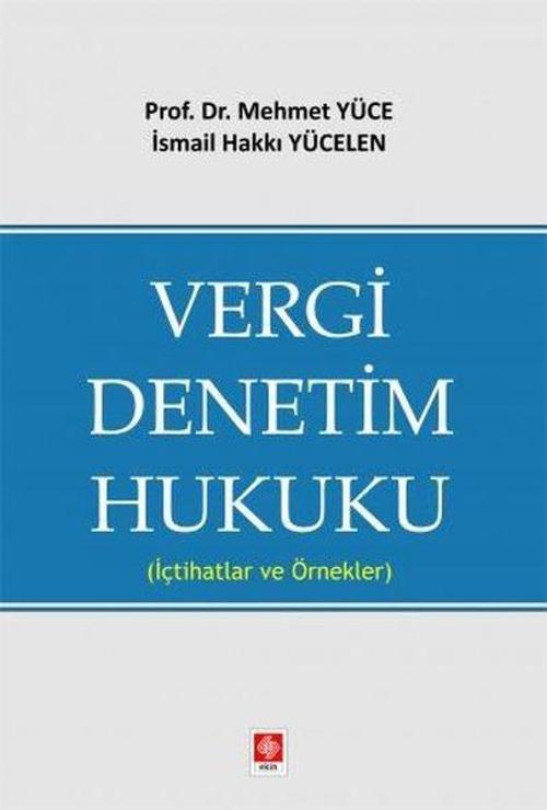 Vergi Denetim Hukuku - İçtihatlar ve Örnekler