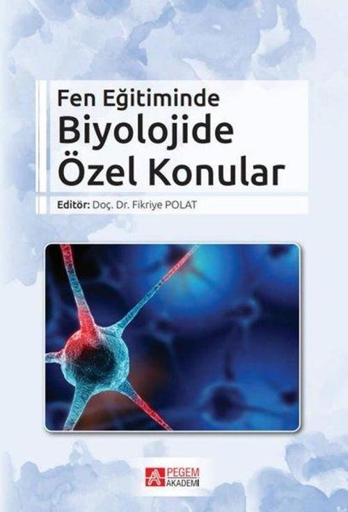 Fen Eğitiminde Biyolojide Özel Konular