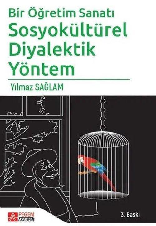 Bir Öğretim Sanatı: Sosyokültürel Diyalektik Yöntem