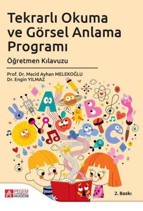 Tekrarlı Okuma ve Görsel Anlama Programı Öğretmen Kılavuzu