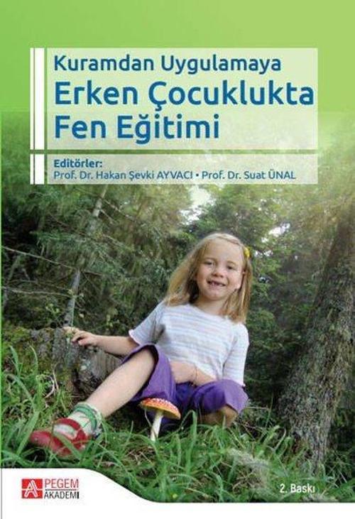 Kuramdan Uygulamaya Erken Çocuklukta Fen Eğitimi