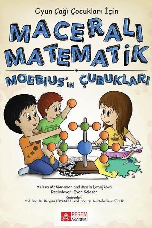 Oyun Çağı Çocuklar İçin Maceralı Matematik Moebiusun Çubukları