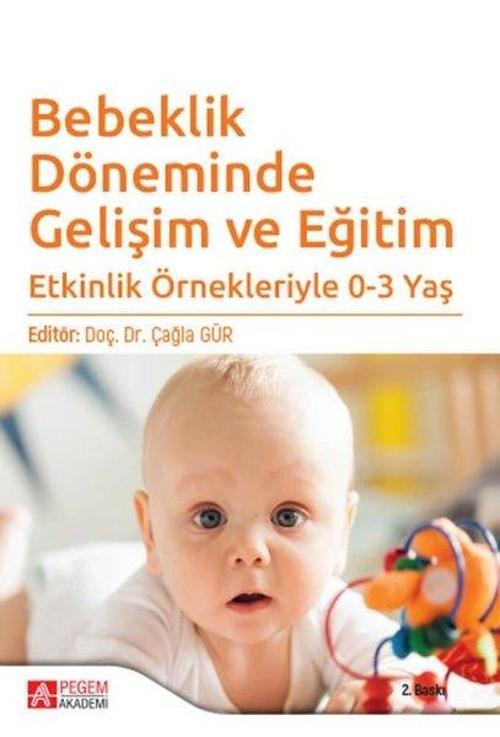 Bebeklik Döneminde Gelişim ve Eğitim