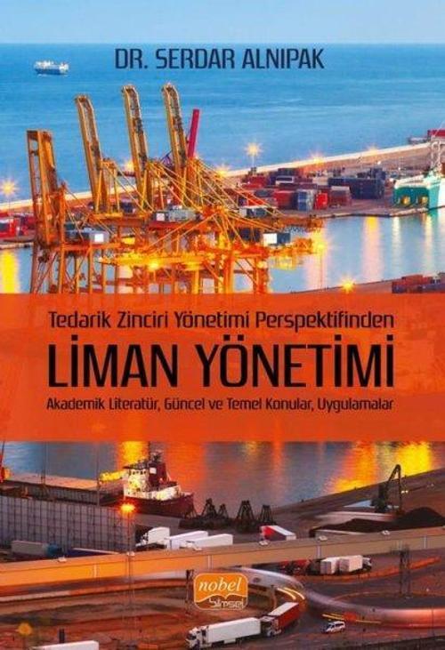 Liman Yönetimi - Tedarik Zinciri Yönetimi Perspektifinden