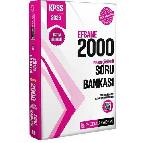 2023 KPSS Eğitim Bilimleri Tamamı Çözümlü Efsane 2000 Soru Bankası