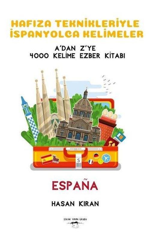 Hafıza Teknikleriyle İspanyolca Kelimeler - A'dan  Z'ye 4000 Kelime Ezber Kitabı