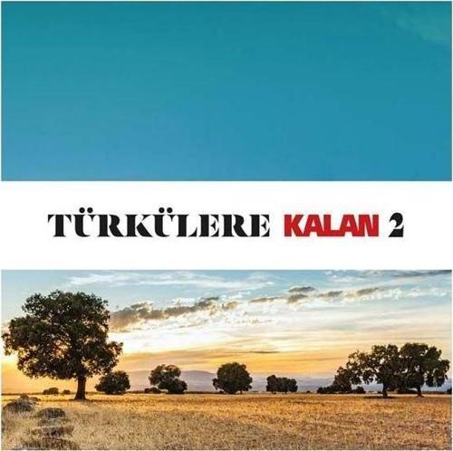 Türkülere Kalan 2