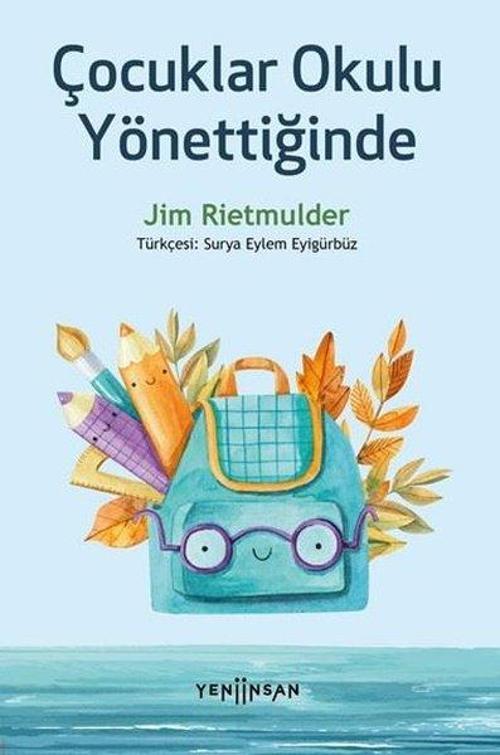 Çocuklar Okulu Yönettiğinde