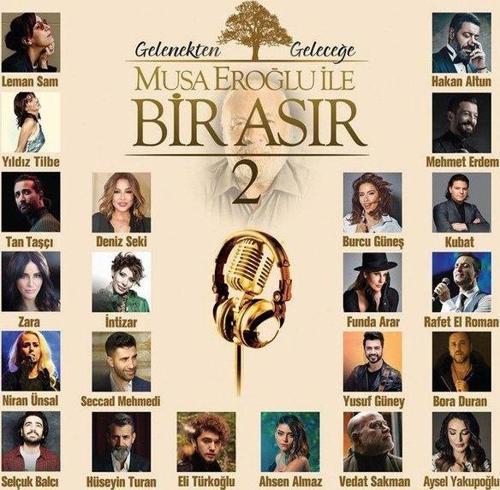 Musa Eroğlu İle Bir Asır 2