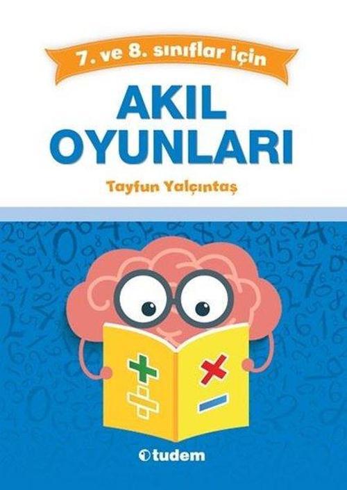 Akıl Oyunları 7. ve 8. Sınıflar İçin