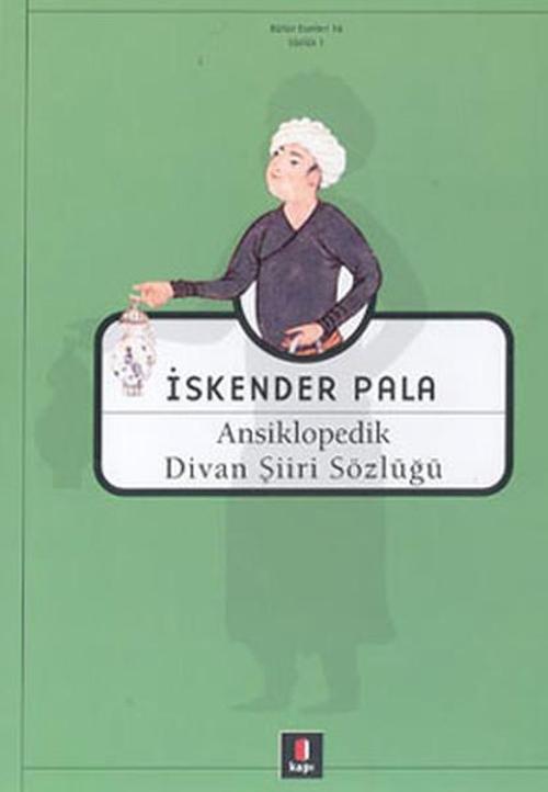 Ansiklopedik Divan Şiiri Sözlüğü
