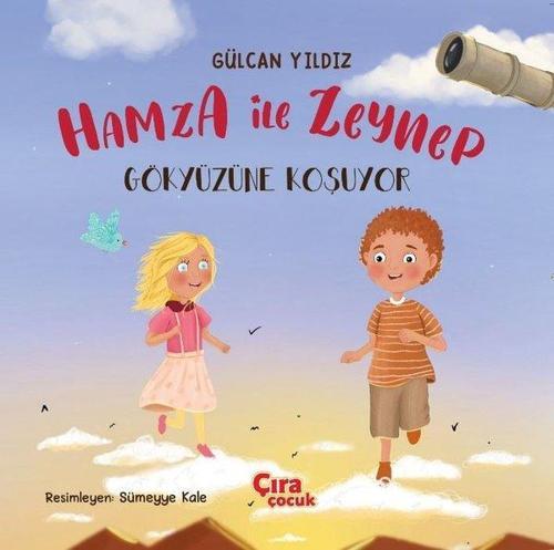 Hamza ile Zeynep - Gökyüzüne Koşuyor