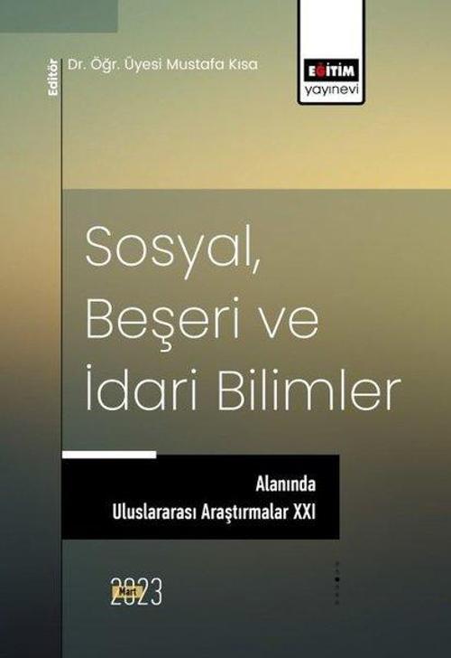 Sosyal Beşeri ve İdari Bilimler Alanında Uluslararası Araştırmalar - 21