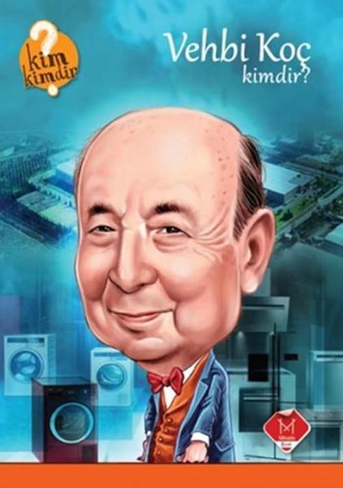 Kim Kimdir Serisi - Vehbi Koç Kimdir?