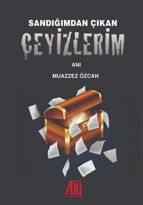 Sandığımdan Çıkan Çeyizlerim