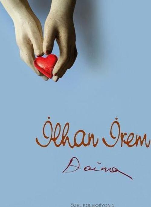 İlhan İrem Özel Kol.1 / Daima