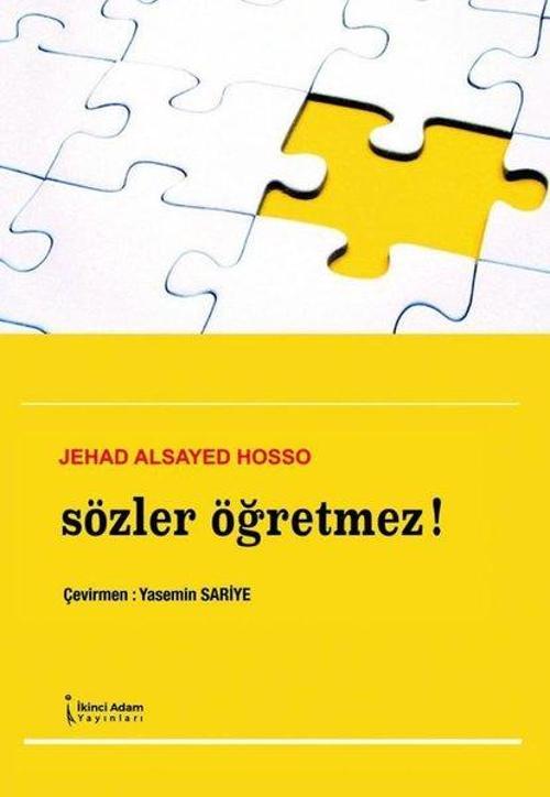 İkinci Adam Yayınları Sözler Öğretmez!