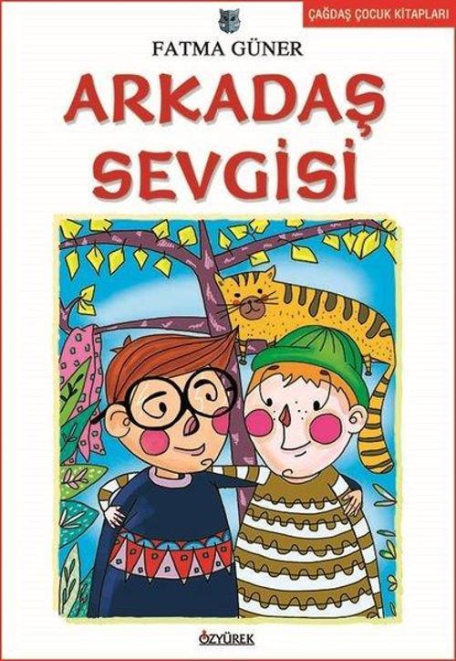 Çocuk Romanları Dizisi: Arkadaş Sevgisi