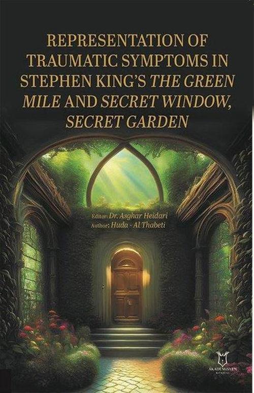 Representation of Traumatic Symptoms In Stephen King's The Green Mile and Secret Window, Secret Gard