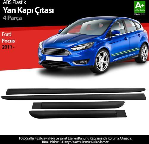 Ford Focus ABS Plastik Yan Kapı Koruma Çıtası 2011 Üzeri A+ Kalite