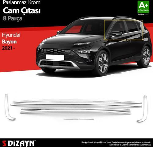 Hyundai Bayon Krom Cam Çıtası 8 Prç. 2021 Üzeri