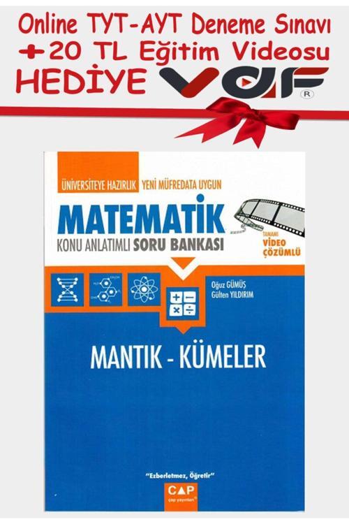 Çap Yayınları Üniversiteye Hazırlık Matematik Mantık Ve Kümeler Konu Anlatımlı Soru Bankası