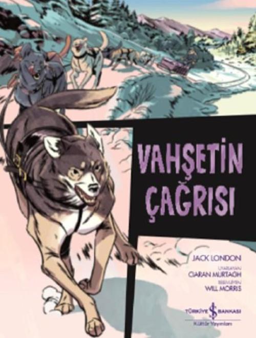Vahşetin Çağrısı-Çizgilerle Klasikl