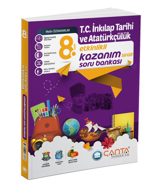 Çanta Yayınları 8.Sınıf – T.C. İnkılap Tarihi ve Atatürkçülük Etkinlikli Kazanım Sıralı Soru Bankası 2024 - 2025