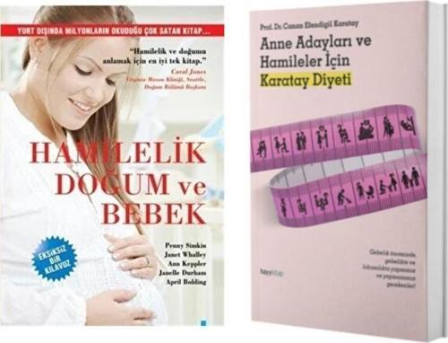 Hamilelik, Doğum ve Bebek + Anne Adayları ve Hamileler İçin Karatay Diyeti (2 Kitap)