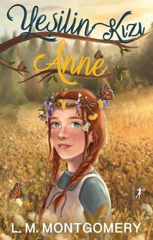 Yeşilin Kızı Anne - Tam Metin