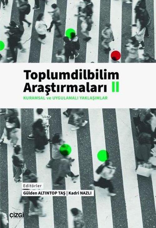 Kuramsal ve Uygulamalı Yaklaşımlar - Toplumdilbilim Araştırmaları 2
