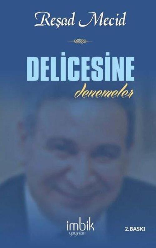Delicesine - Denemeler