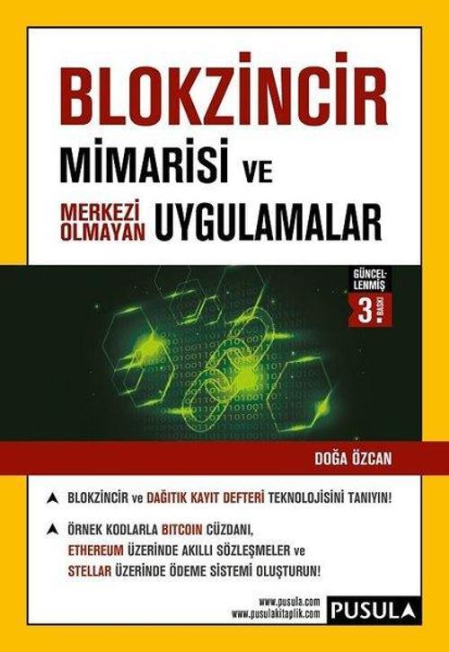 Blokzincir Mimarisi ve Merkezi Olmayan Uygulamalar