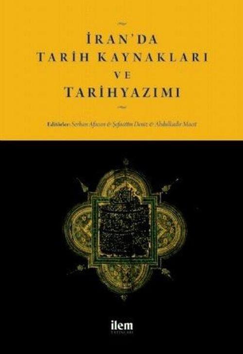 İran'da Tarih Kaynakları ve Tarihyazımı