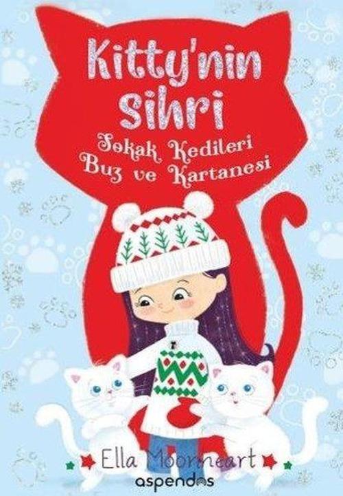 Sokak Kedileri Buz ve Kartanesi-Kitty'nin Sihri
