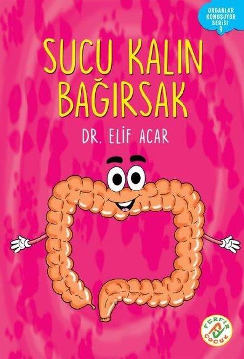 Sucu Kalın Bağırsak - Organlar Konuşuyor Serisi 9