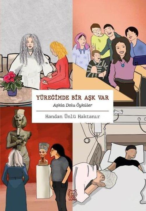 Yüreğimde Bir Aşk Var - Aşkla Dolu Öyküler