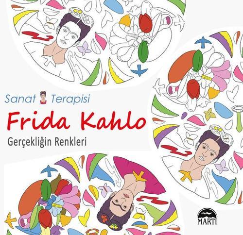 Frida Kahlo: Gerçekliğin Renkleri