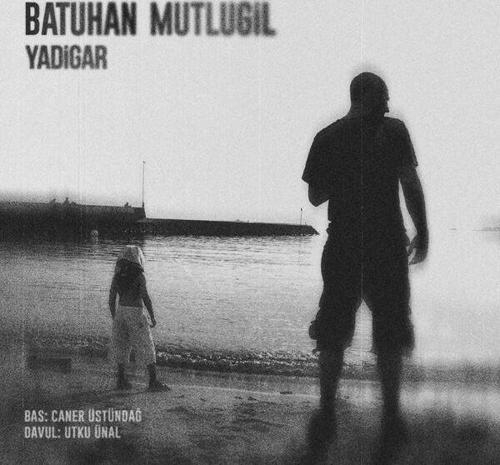 Batuhan Mutlugil Yadigar Plak