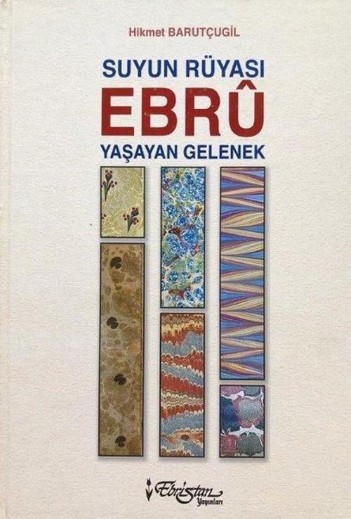 Suyun Rüyası Ebru - Yaşayan Gelenek