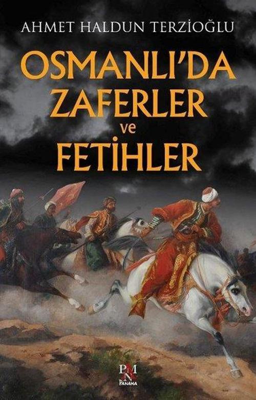 Osmanlı'da Zaferler ve Fetihler