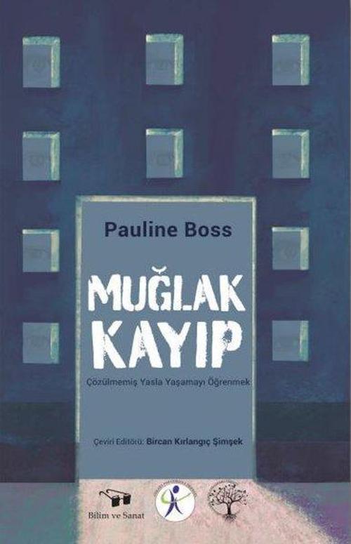 Muğlak Kayıp - Çözülmemiş Yasla Yaşamayı Öğrenmek