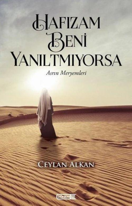 Hafızam Beni Yanıltmıyorsa - Asrın Meryemleri