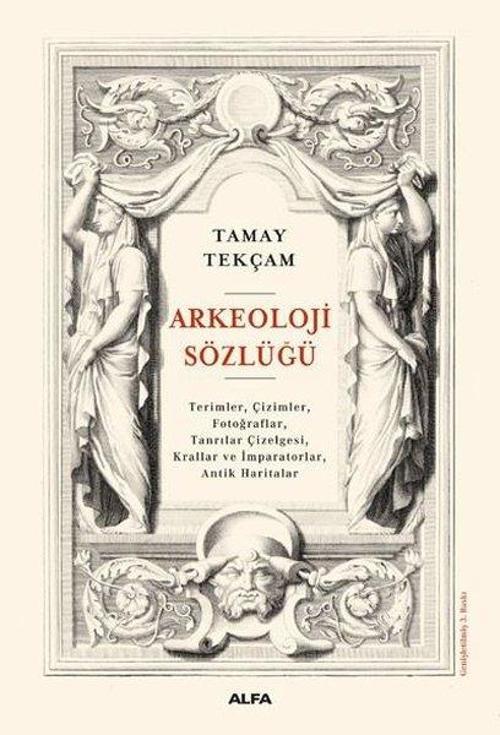 Alfa Yayıncılık Arkeoloji Sözlüğü