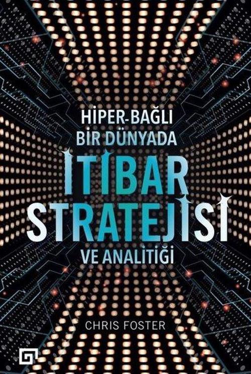 Hiber Bağlı Bir Dünyada İtibar Stratejisi ve Analitiği